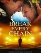 Break Every Chain (2022) Telugu Dubbed Movie