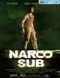 Narco Sub (2021) Telugu Dubbed Movie