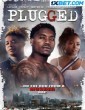 Plugged (2023) Telugu Dubbed Movie